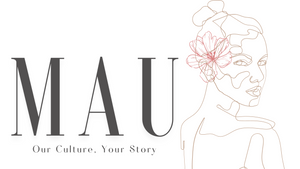 MAU - Our Culture, Your Story